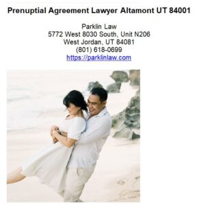 Prenuptial Agreement Lawyer Altamont UT 84001
