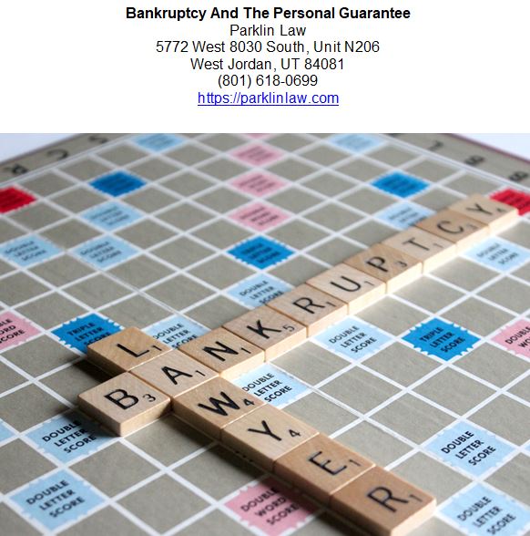 Bankruptcy And The Personal Guarantee.