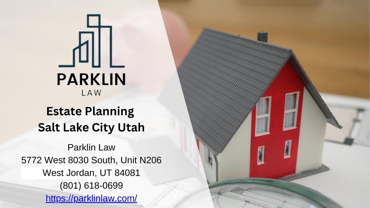 Estate Planning Salt Lake City Utah