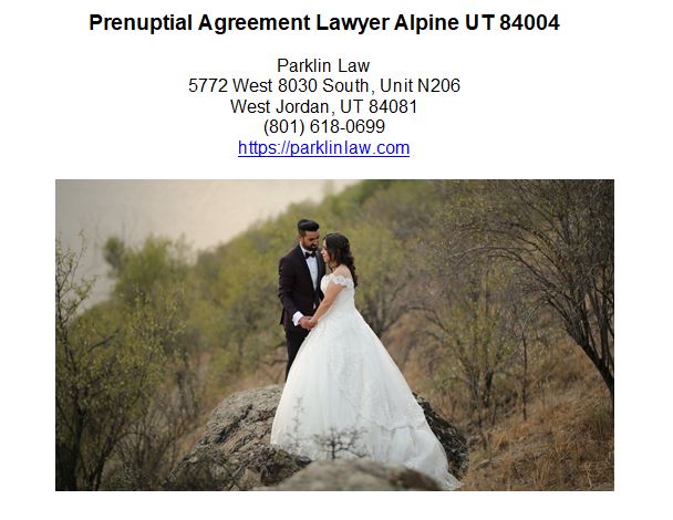 Prenuptial Agreement Lawyer Alpine UT 84004