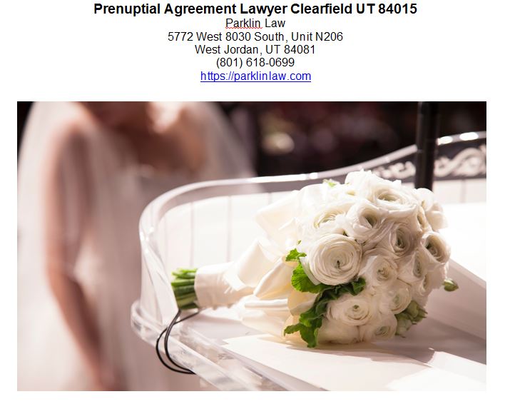 Prenuptial Agreement Lawyer Clearfield UT 84015