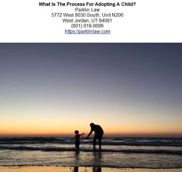 What Is The Process For Adopting A Child.