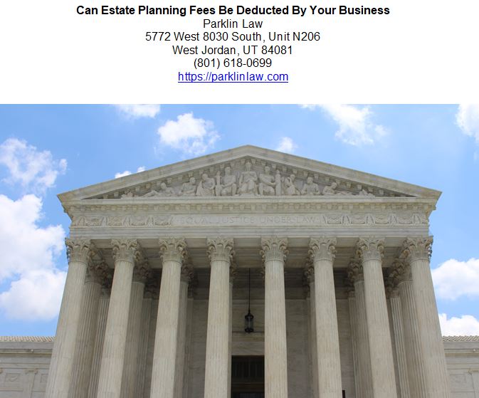 Can Estate Planning Fees Be Deducted By Your Business