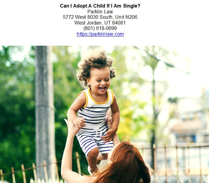 Can I Adopt A Child If I Am Single?