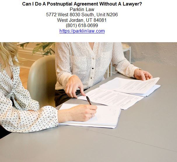 Can I Do A Postnuptial Agreement Without A Lawyer?